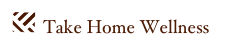 ￼  Take Home Wellness