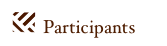 ￼  Participants